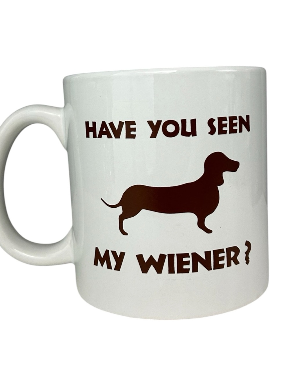 NEW Have You Seen My Wiener? Dachshund Graphic Coffee Mug
